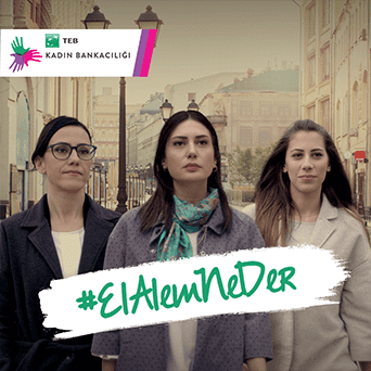 TEB’le Kadın – #ElAlemNeDer